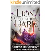 The Lion and the Deathless Dark (Crowns of Nyaxia Book 5)