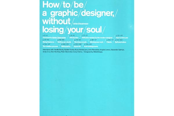 How to be a Graphic Designer Without Losing Your Soul