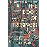 The Book of Trespass: Crossing the Lines that Divide Us