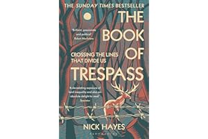 The Book of Trespass: Crossing the Lines that Divide Us