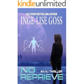 No Reprieve: An A.I. Thriller (No Freedom Book 2)