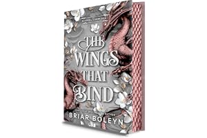 The Wings That Bind (Deluxe Edition): A Novel - An Intense Dark Academia Adventure of Magic, Betrayal, and Dangerous Secrets: 3