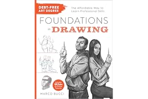 Debt-Free Art Degree: Foundations in Drawing: The Affordable Way to Learn Professional Skills - Includes QR Codes to Online Tutorials