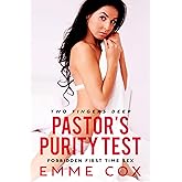 Pastor's Purity Test: Forbidden First Time Sex (Sweet & Dirty Book 1)