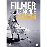 Filmer Le Monde-Festival Jean Rouch