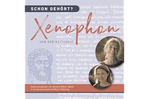 Xenophon - Von der Reitkunst: Schon gehört?