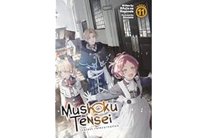 Mushoku Tensei: Jobless Reincarnation (Light Novel) Vol. 11
