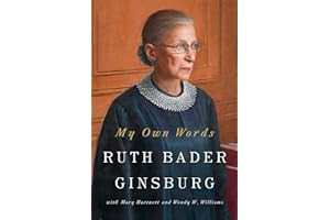 My Own Words: Ruth Bader Ginsburg