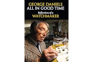 All in Good Time: Reflections of a Watchmaker
