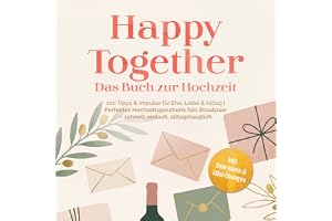 Happy Together: Das Buch zur Hochzeit