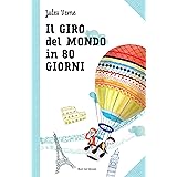 Il giro del mondo in 80 giorni: Le grandi storie per ragazzi