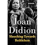 Slouching Towards Bethlehem: Essays