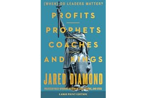 Profits, Prophets, Coaches, and Kings: (When) Do Leaders Matter? (Large Print)