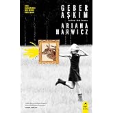Geber Aşkım: 2018 Uluslararası Man Booker &Ouml;d&uuml;l&uuml; Adayı