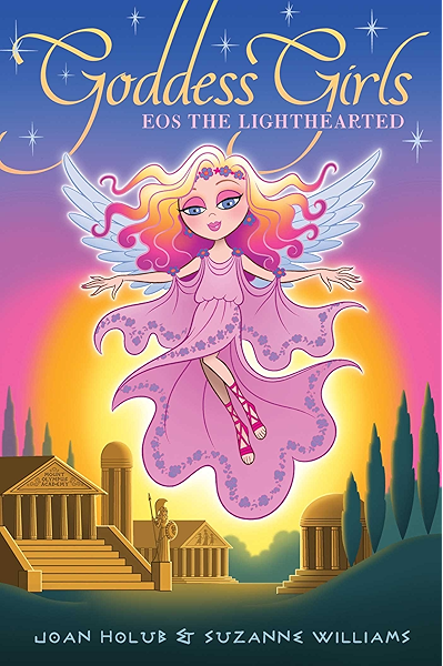 Eos The Lighthearted Goddess Girls Book 24 English Edition