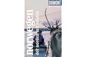 DUMONT Reise-Taschenbuch Reiseführer Norwegen, Der Norden mit Lofoten: Reiseführer plus Reisekarte. Mit individuellen Autorentipps und vielen Touren.