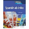 Spanish ab initio for the IB Diploma Grammar and Skills Workbook ...