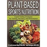 Plant-Based Sports Nutrition: Expert fueling strategies for training, recovery, and performance