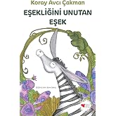 Eşekliğini Unutan Eşek