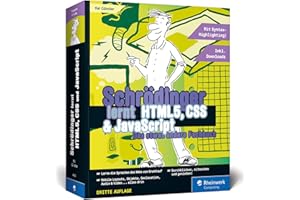 Schrödinger lernt HTML5, CSS und JavaScript: Das etwas andere Fachbuch. Der volle Durchmarsch für alle, die HTML5, CSS3 und JavaScript lernen wollen