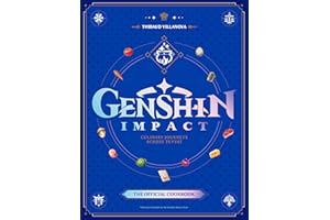 Genshin Impact Official Cookbook: Culinary Journeys Across Teyvat