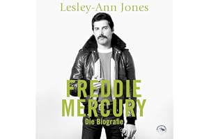 Freddie Mercury - Die Biografie