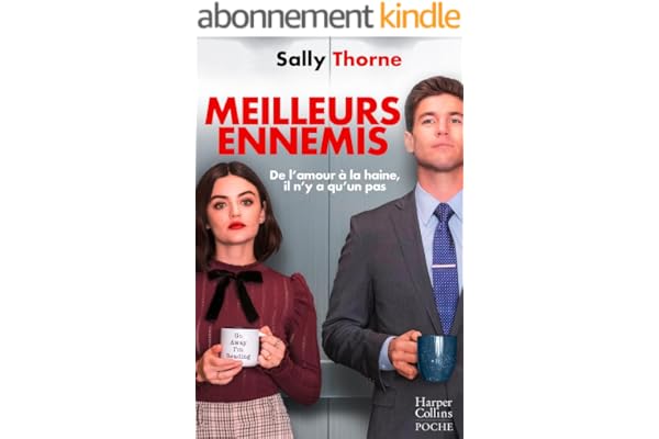 Meilleurs ennemis: Découvrez la nouvelle comédie romantique de Sally Thorne "À moi... ou presque !" (&H)