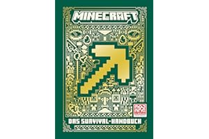 Minecraft – Das Survival-Handbuch: Ein offizielles Minecraft-Handbuch