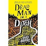 Dead Man in a Ditch: Fetch Phillips Book 2