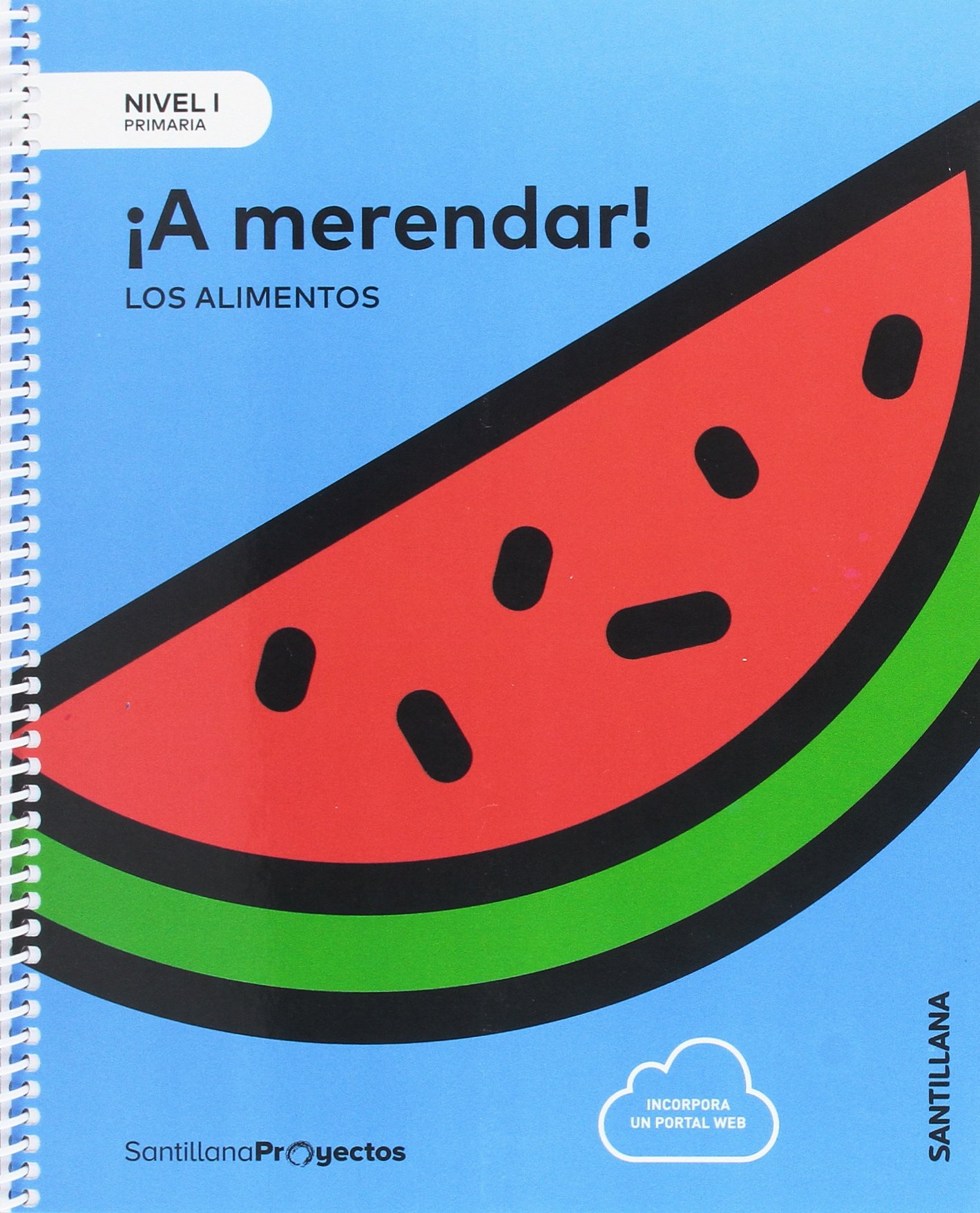 NIVEL I A MERENDAR. LOS ALIMENTOS 1PRIMARIA SANTILLANA