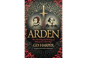 Arden: The astonishing untold story of Shakespeare's first play