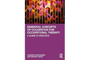 Essential Concepts of Occupation for Occupational Therapy: A Guide to Practice