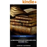 50 Obras Maestras Que Debes Leer Antes De Morir: Vol. 2