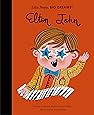 Elton John (50) (Little People, BIG DREAMS)