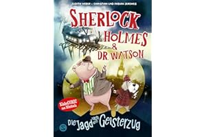 Sherlock Holmes & Dr. Watson. Die Jagd nach dem Geisterzug (Band 1): Spannender Kinder-Comic zum Miträtseln und Entdecken | Tierdetektive auf Spurensuche | Für Fans vom Comic von Enola Holmes