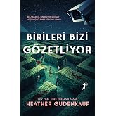 Birileri Bizi G&ouml;zetliyor: Beş Yabancı, On Milyon Dolar ve &Ouml;ng&ouml;r&uuml;lemez Bir Canlı Yayın