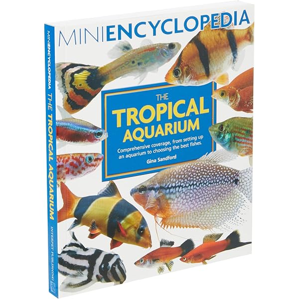 The Perfect Aquarium: The Complete Guide to Setting Up and