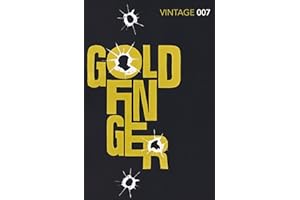 Goldfinger: Read the seventh gripping unforgettable James Bond novel