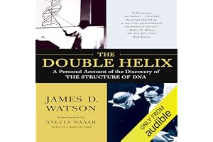 The Double Helix: A Personal Account of the Discovery of the Structure of DNA