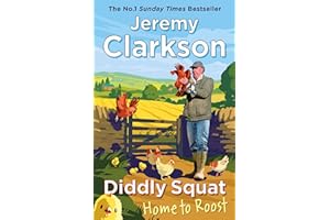 Diddly Squat: Home to Roost: From Sunday Times bestselling author and Grand Tour presenter