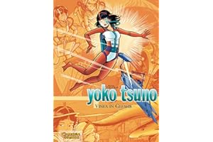 Yoko Tsuno Sammelbände 4: Vinea in Gefahr: 3 Bände der beliebten Science-Fiction-Comic-Serie ab 10 Jahren über die Weltraum-Abenteuer einer Elektronik-Ingenieurin (4)
