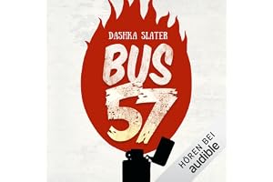 Bus 57: Eine wahre Geschichte