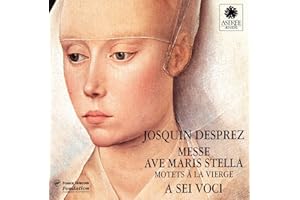 Messe Ave Maris Stella/Motets a la Vierge