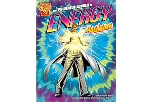 Graphic Science Powerful World of Energy with Max Axiom, Super Scientist (Graphic Library, Graphic Science)