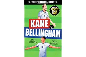 The Football GOAT: Kane v. Bellingham: Choose the Greatest Footballer of All Time in this interactive Christmas gift book full of facts & stories for ... girls who love football age 8, 9, 10, 11, 12