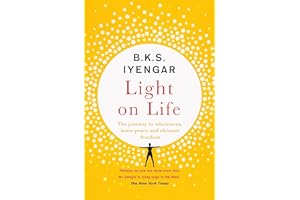 Light on Life: The Yoga Journey to Wholeness, Inner Peace and Ultimate Freedom