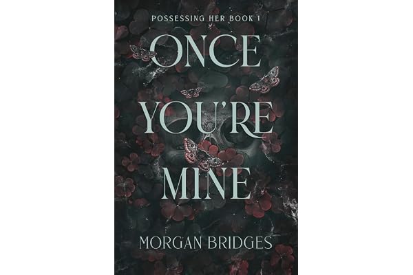 Once You're Mine: The viral dark stalker romance everyone is talking about!