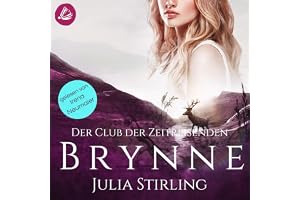 Brynne - Der Club der Zeitreisenden von Kintallan: Der Club der Zeitreisenden, Band 10