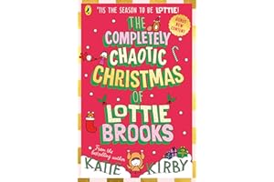 The Completely Chaotic Christmas of Lottie Brooks: Cover and edition content received with your order may vary: 5