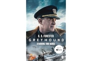 Greyhound: Discover the gripping naval thriller behind the major motion picture starring Tom Hanks